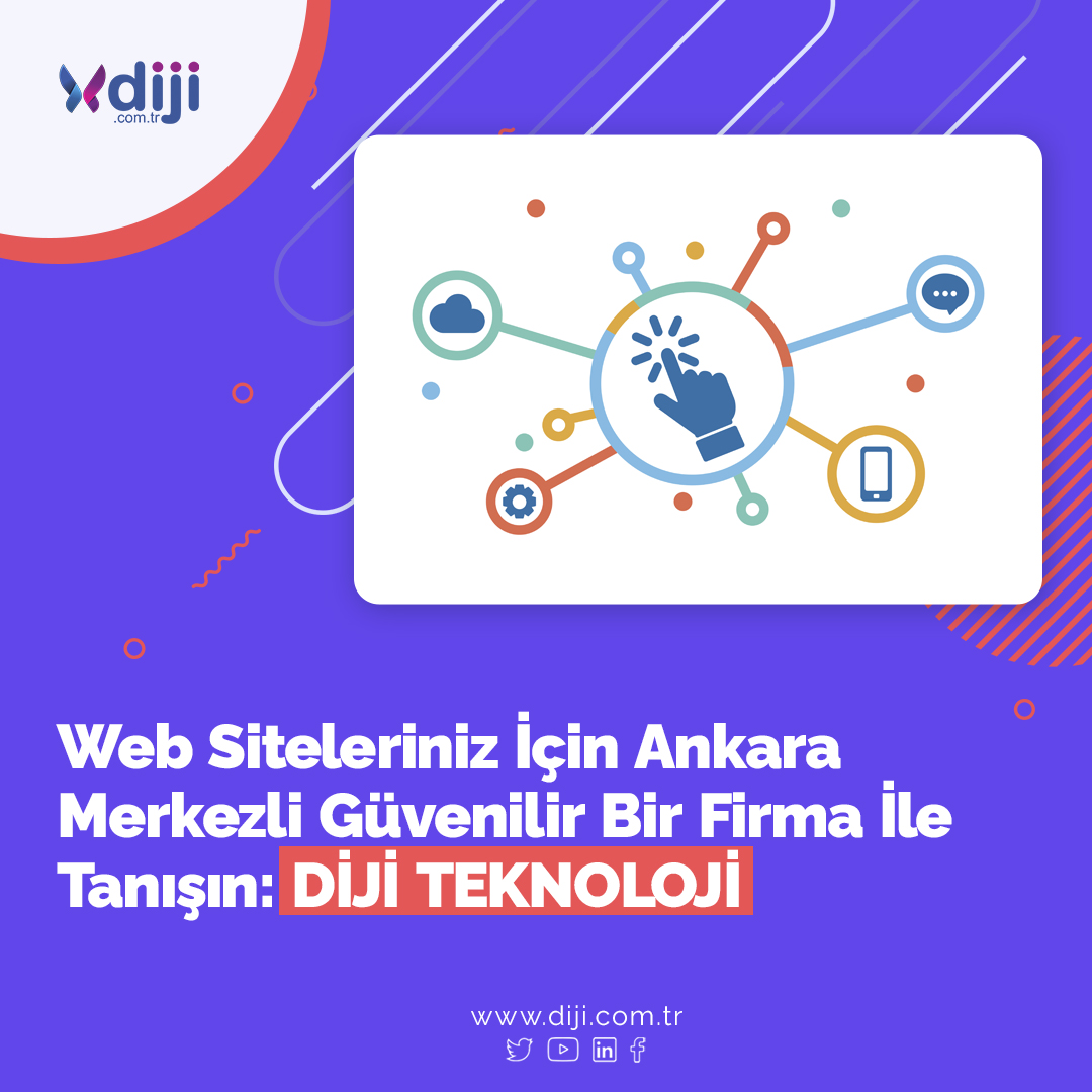 Web siteleriniz için Ankara merkezli güvenilir bir marka ile tanışın: DİJİ TEKNOLOJİ