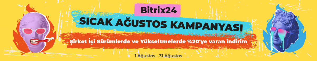 Bitrix24 Ağustos kampanyası