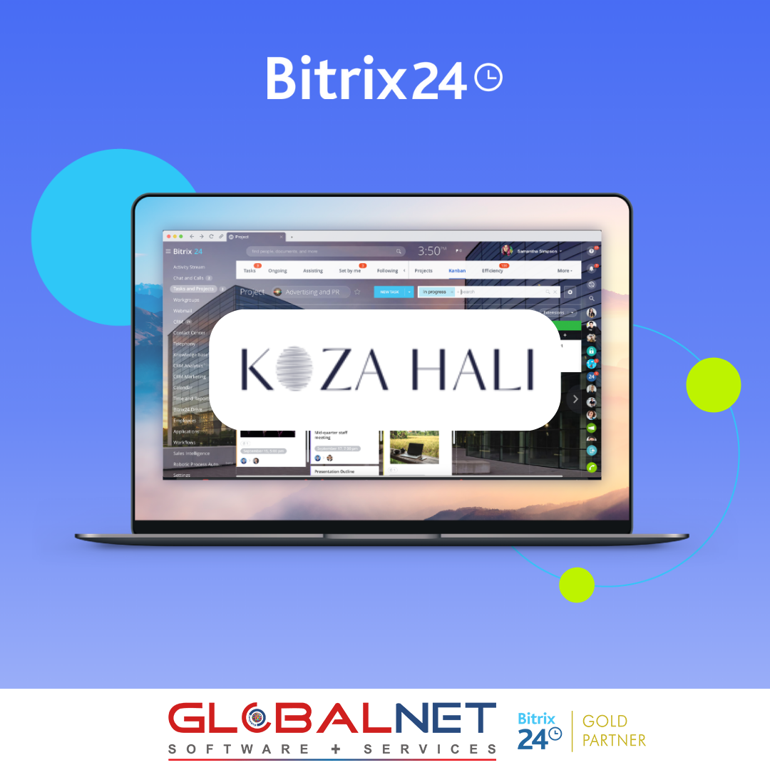 KOZA Halı Bitrix24 CRM﻿ ﻿çözümleri ve uygulama yazılımları konusunda GLOBALNET’i tercih etti.