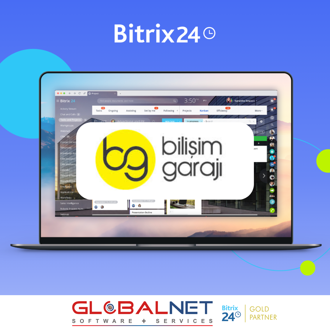 Bilişim Garajı, Bitrix24 CRM Çözümleri İçin GLOBALNET’i Tercih Etti